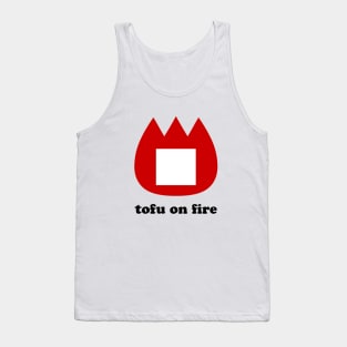 📛 tofu on fire Tank Top